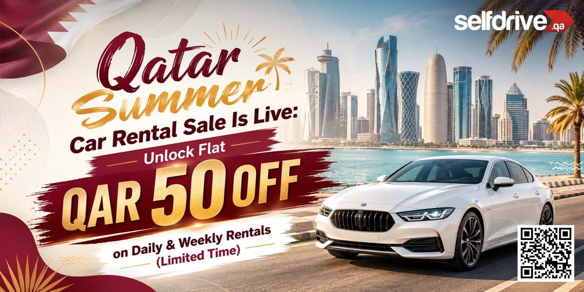 Qatar Summer Car Rental Sale poster showing a white luxury car against Doha skyline. Text: 'Unlock Flat QAR 50 OFF on Daily & Weekly Rentals. Limited Time.' QR code included.